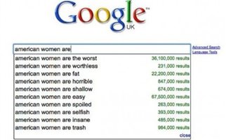 Google Search: Οι Αμερικανίδες είναι... (ό,τι χειρότερο μπορείτε να φανταστείτε)